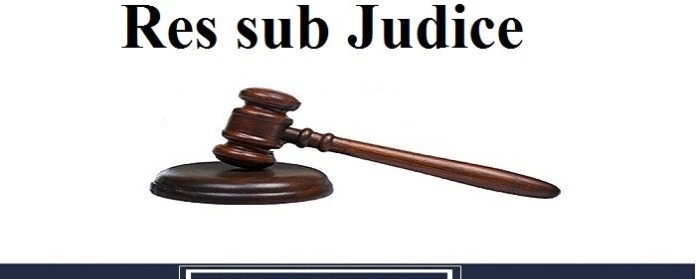Nature, Scope and Objective of Res Sub-Judice Civil Procedure Code