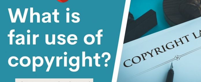 Fair use under copyright law Copyright Act