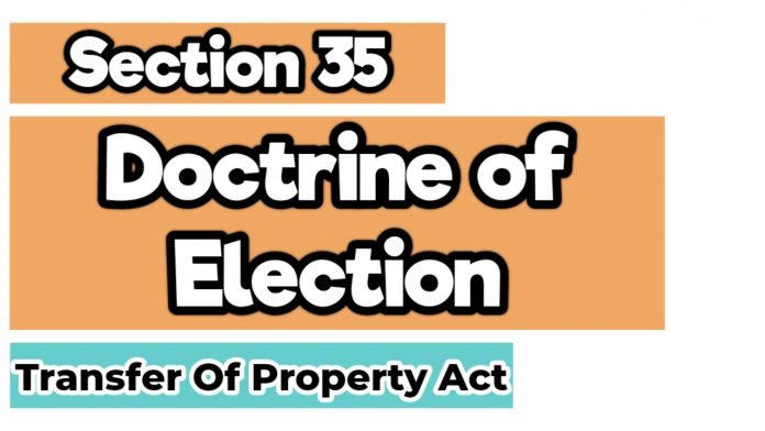 Landmark judgments on the doctrine of approbate and reprobate in India Transfer of Property Act