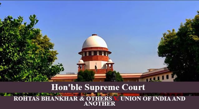 Rohtas Bhankhar vs. Union of India (2014)